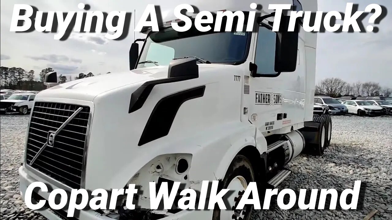 Copart Walk Around, Buying A Semi at Copart