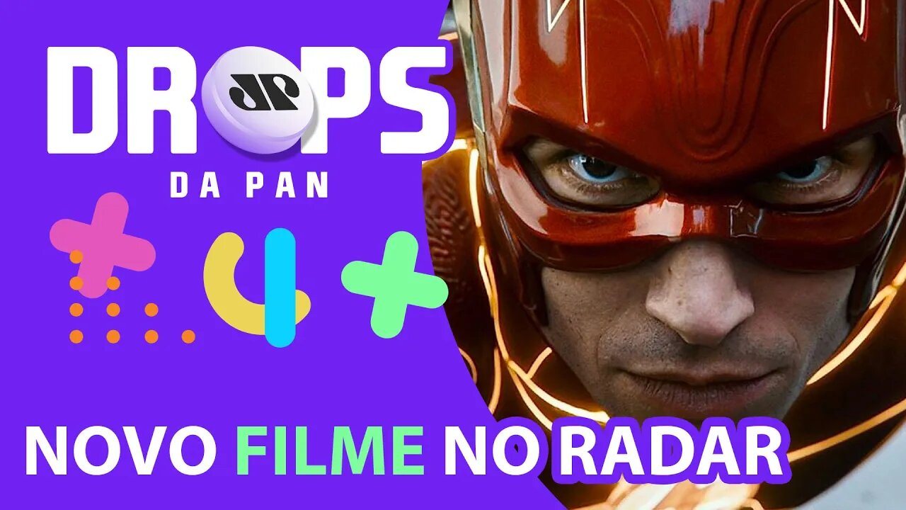 THE FLASH ESTREIA COM MAESTRIA NOS CINEMAS | DROPS DA PAN