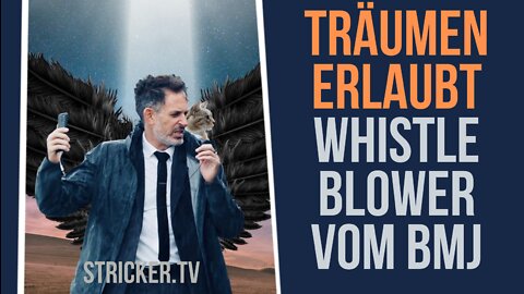 Träumen erlaubt. Der Whistleblower vom BMJ