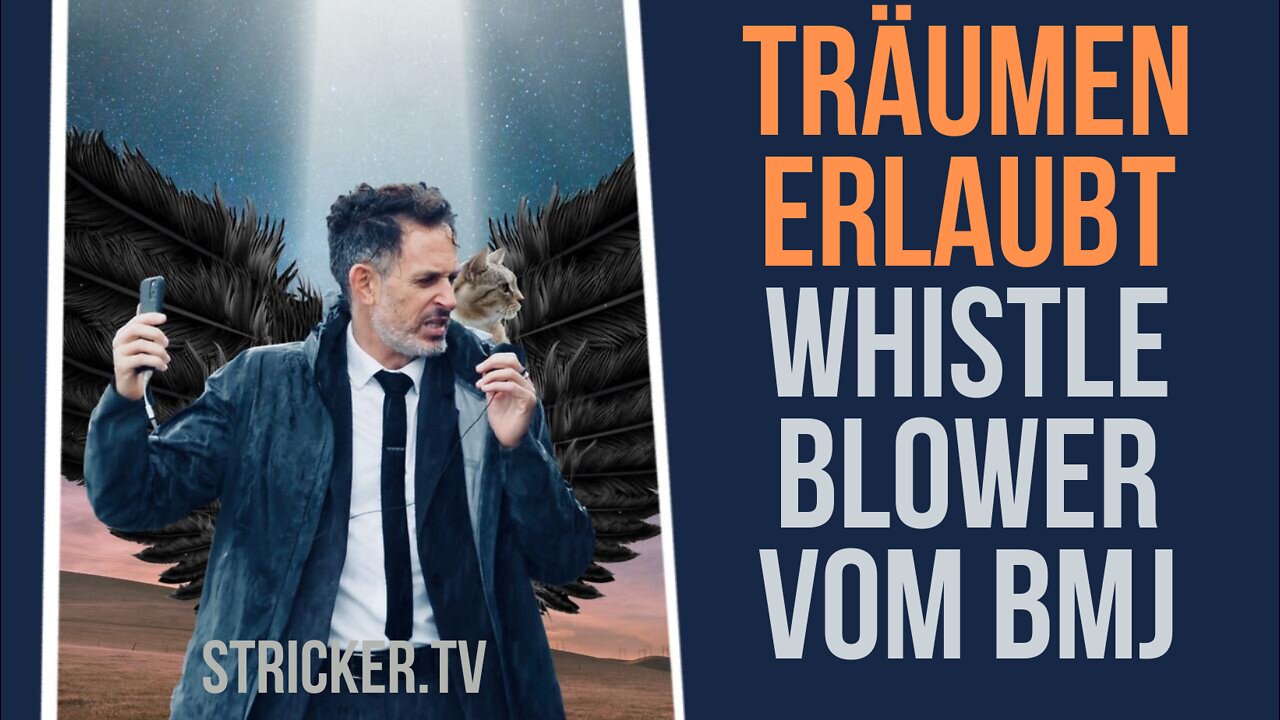 Träumen erlaubt. Der Whistleblower vom BMJ