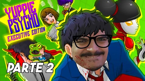 ARRUMEI UM TRAMPO - Yuppie Psycho - PARTE 2