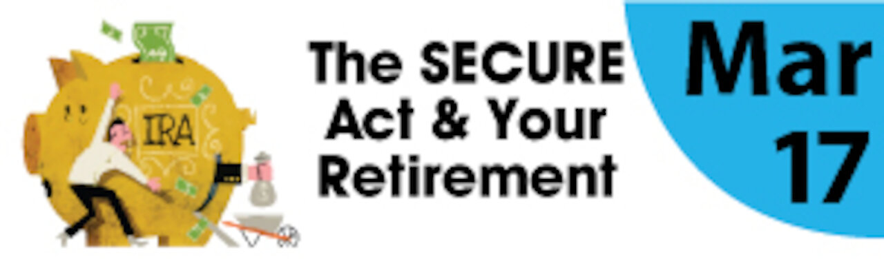 The Secure Act and Your Retirement