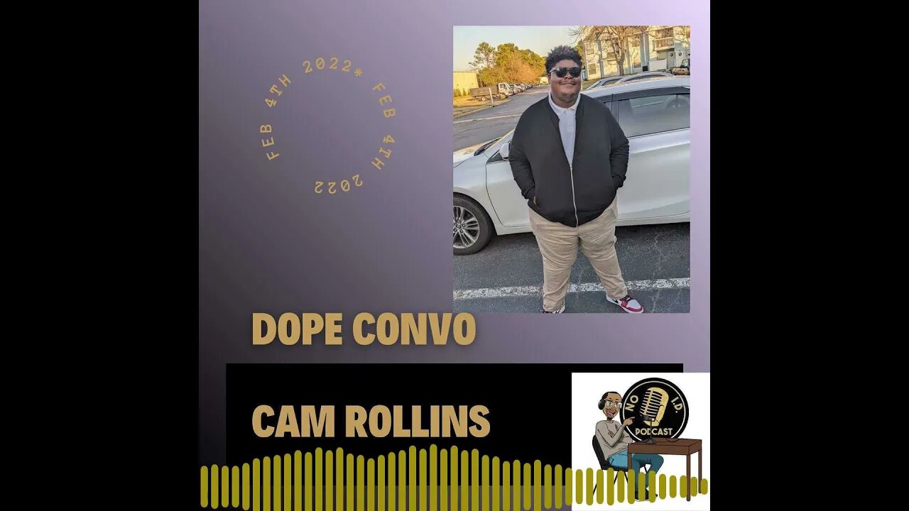 DopeConvo w/Cam Rollins