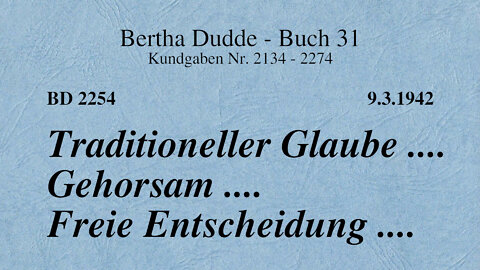 BD 2254 - TRADITIONELLER GLAUBE .... GEHORSAM .... FREIE ENTSCHEIDUNG ....