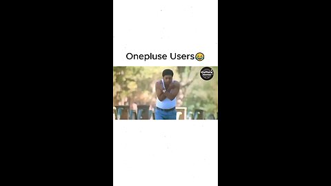 kis kis ka one plus mobile hai🤣😂
