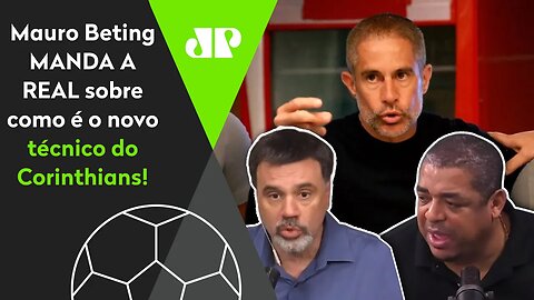 "Eu CONHEÇO o Sylvinho, e ele é um dos caras mais..." Mauro Beting MANDA A REAL ao Corinthians!