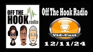 Off The Hook Radio Live 12/11/24