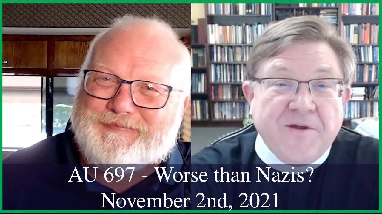 Anglican Unscripted 697 - Worse than Nazis?