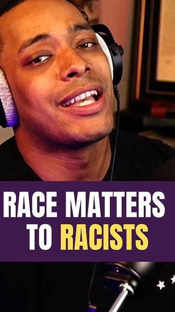 Race Matters to Racists