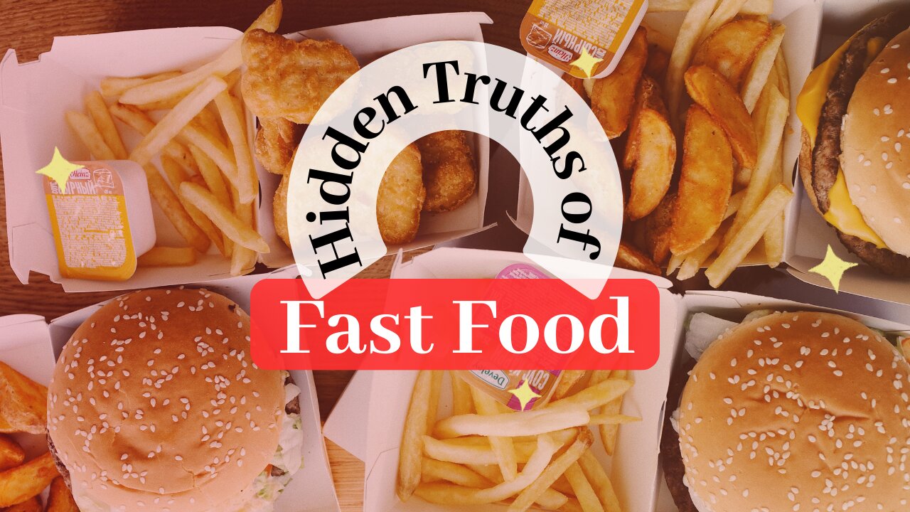 The Dark Side of Fast Food: Unveiling Hidden Truths