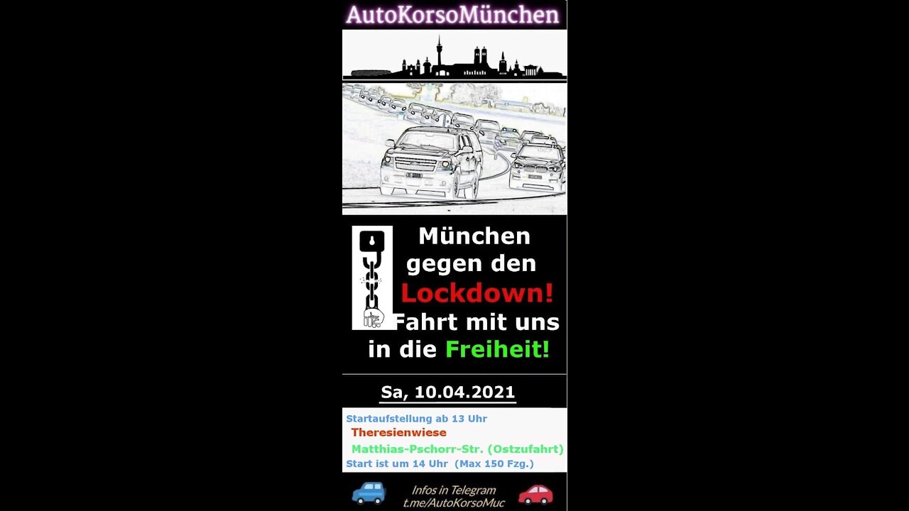 10.04.21 Autokorso München Fahrt in die Freiheit. Deutschlandweite Aktion.