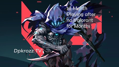 1st Month Back in Valorant