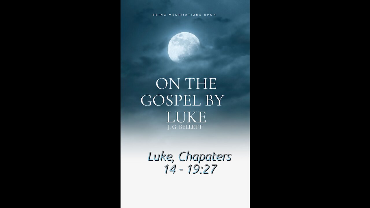 Audio Book, On the Gospel by Luke, 14 - 19:27