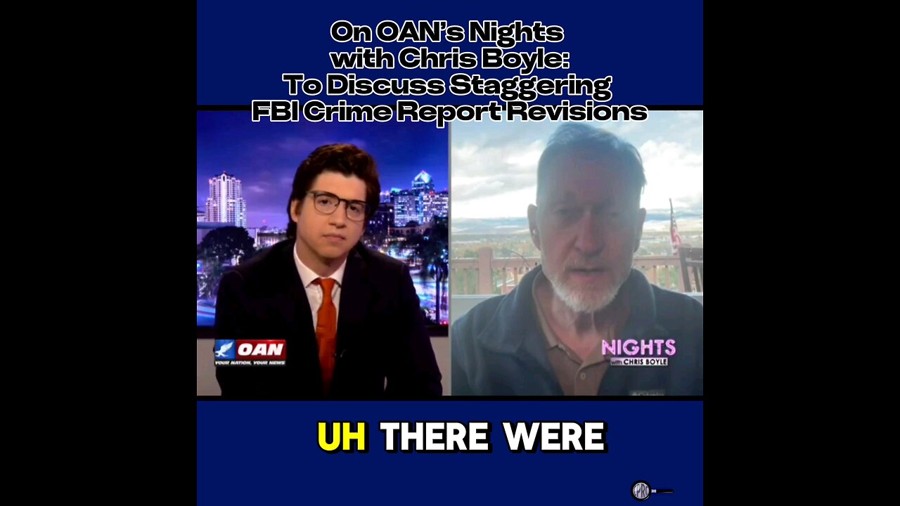 On OAN’s Nights with Chris Boyle: To Discuss Staggering FBI Crime Report Revisions