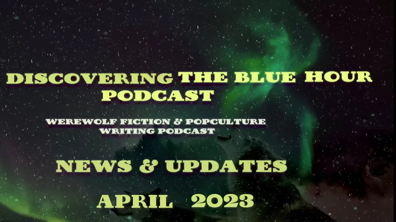 Werewolf Podcast News and Updates April 2023