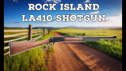 The Rock Island LA410 .410GA Lever Action Shotgun