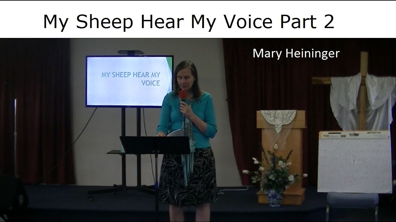 December 13, 2020 My Sheep Hear My Voice Part 2 by Mary Heininger