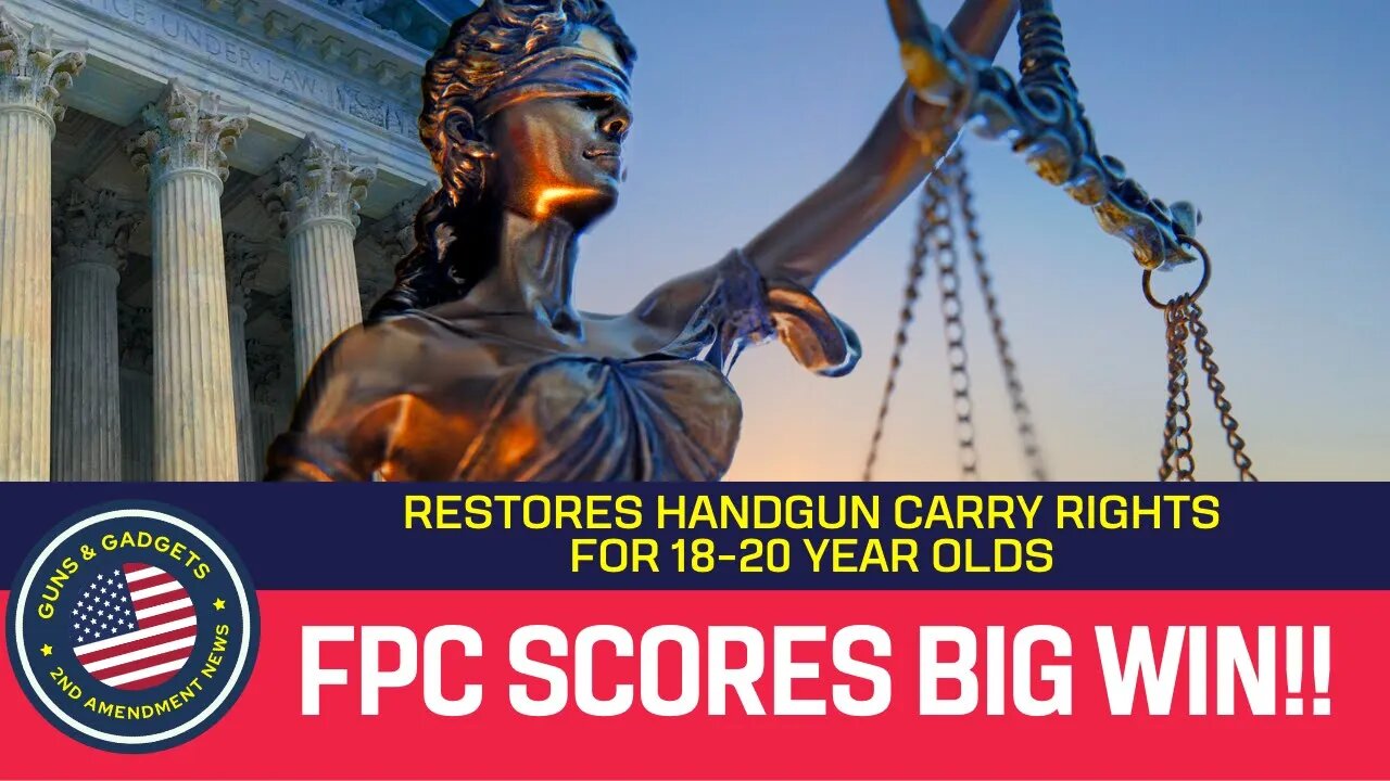 FPC Scores Big 2A Win! Restores Handgun Carry Rights For 18-20 Year Olds