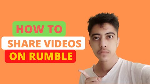 How To Share videos on Rumble