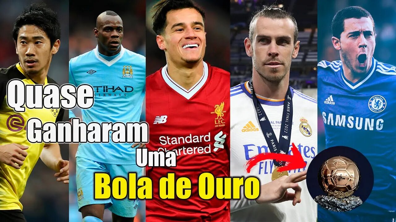 Top 9 jogadores que quase ganharam uma bola de ouro