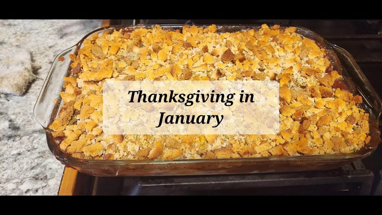 Thanksgiving in January for real
