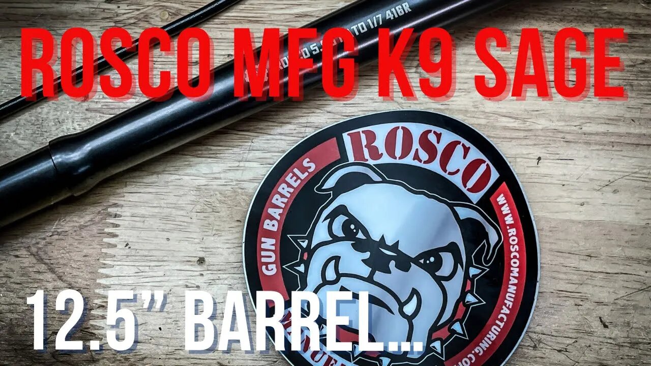 Rosco MFG K9 Sage 12.5" Barrel #roscomfg #sagedynamics
