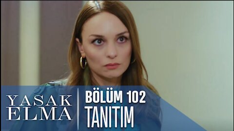 yasak Elma 102 Bölüm fragmani