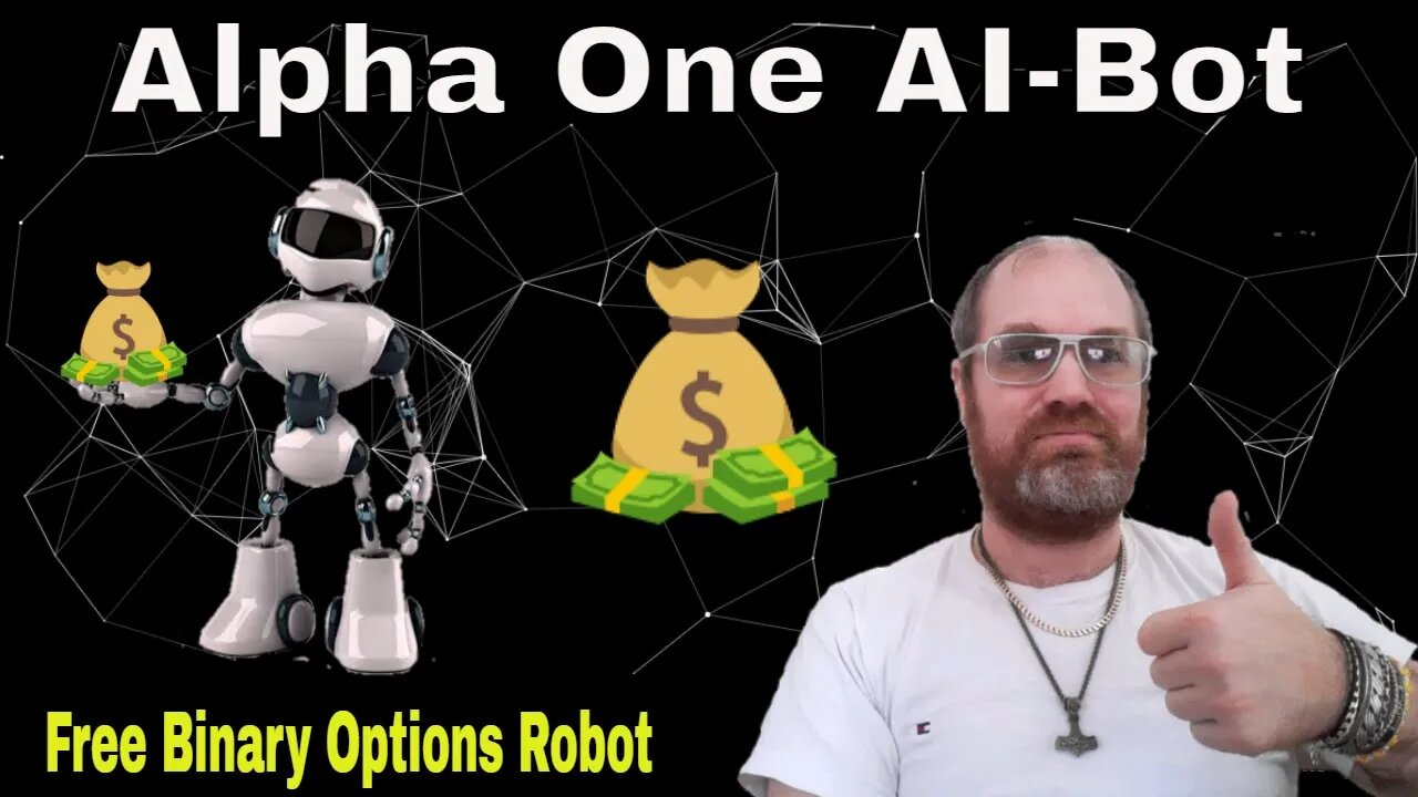 Alpha One AI Bot a Binary Options Robot Just Made Me 2686 Dollar