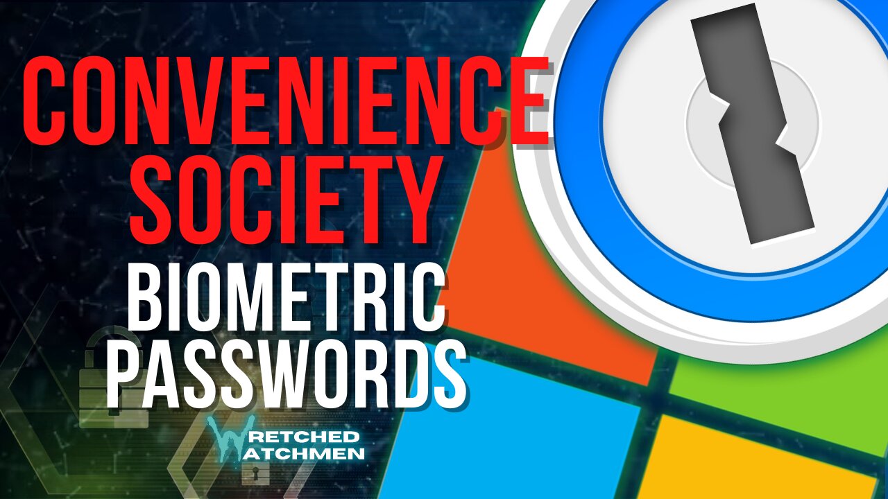 Convenience Society: Biometric Passwords