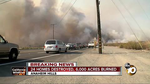 6,000 acres burned, 24 homes destroyed in Anaheim