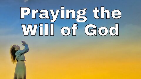 Prayer In Accordance with Your Will