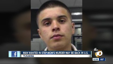 Man wanted in stepmom's murder may be back in U.S.