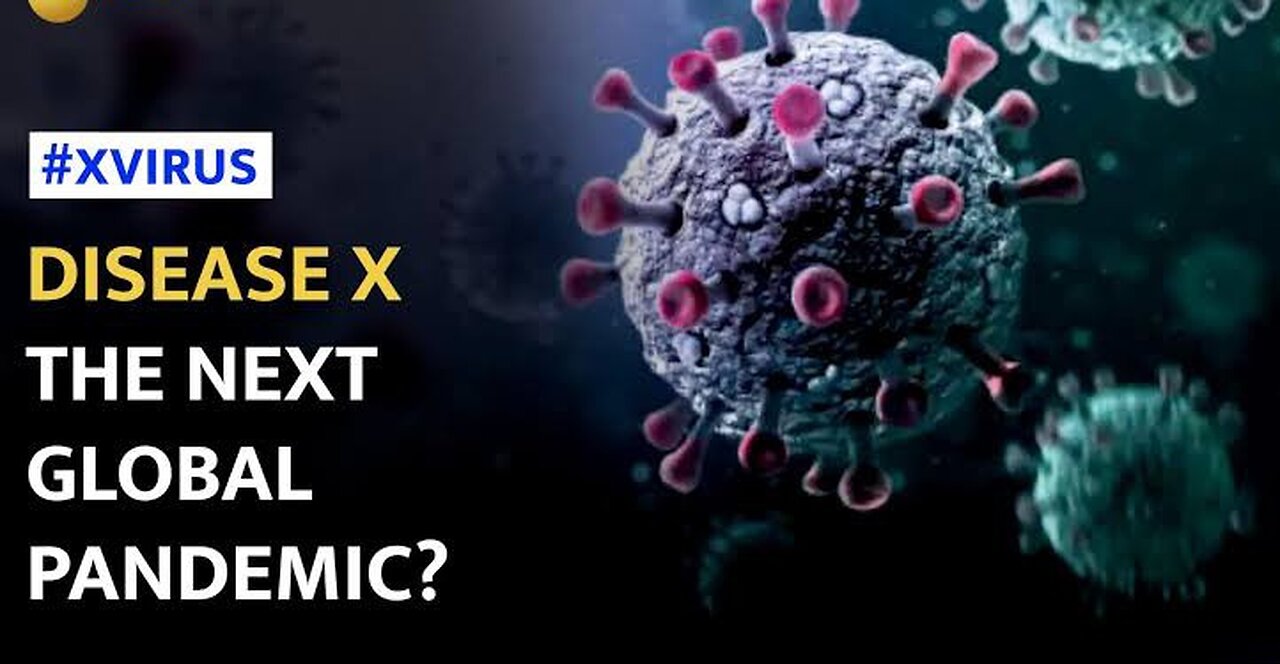 Disease X: The Next Pandemic?