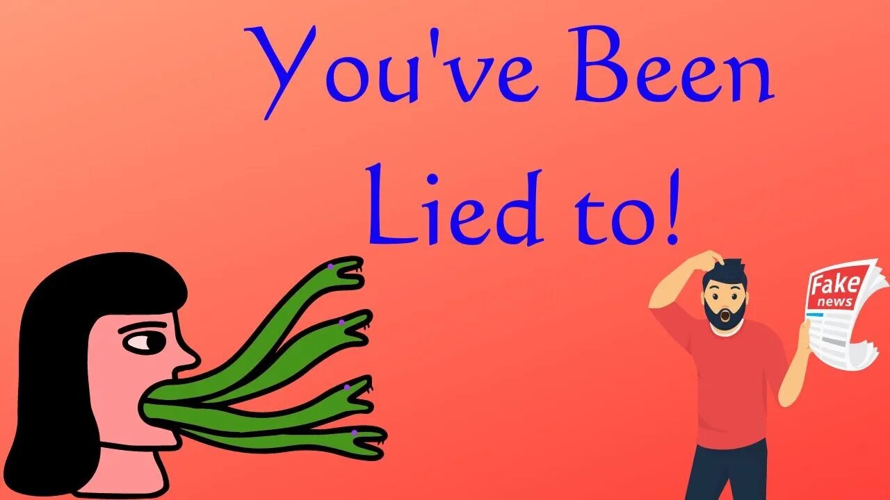 Lied to!