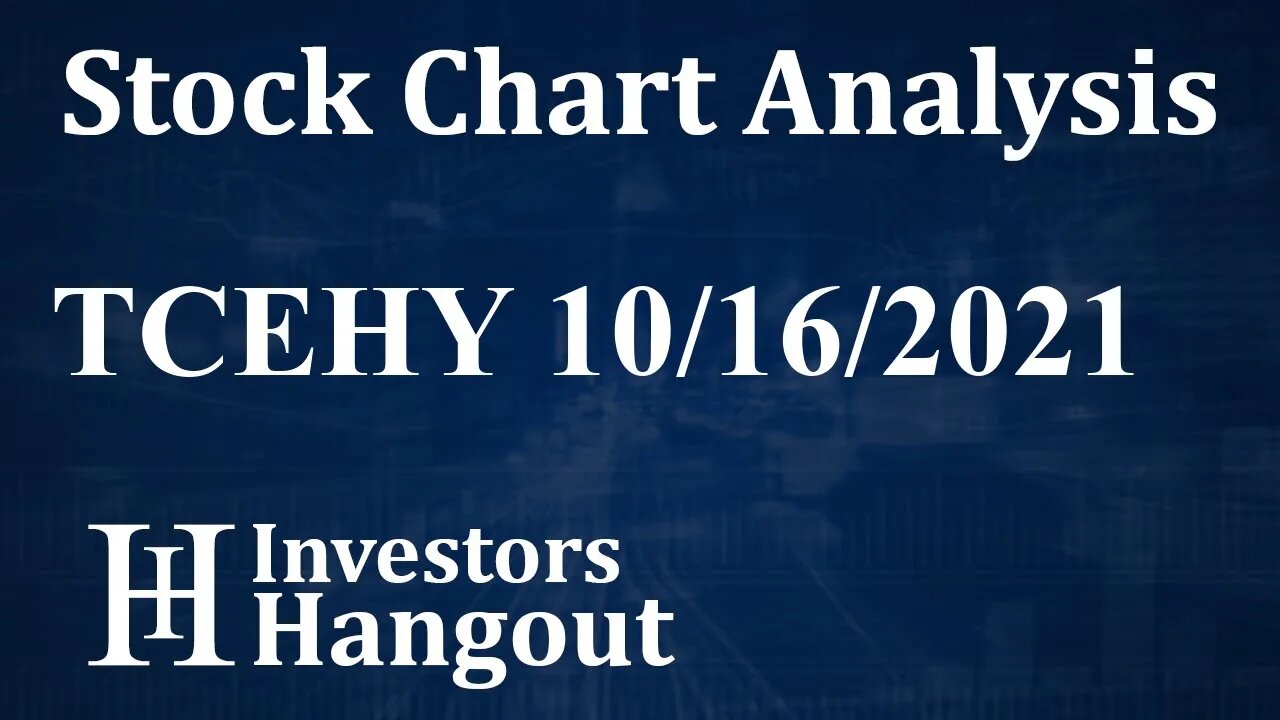 TCEHY Stock Chart Analysis Tencent Holdings Ltd. ADR - 10-16-2021