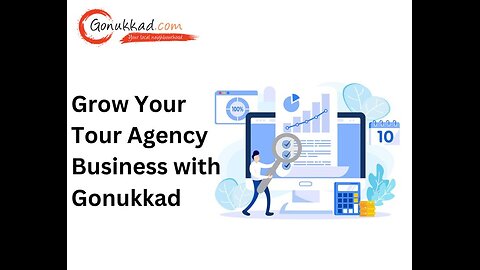 Grow Your Tour Agency Business with Gonukkad