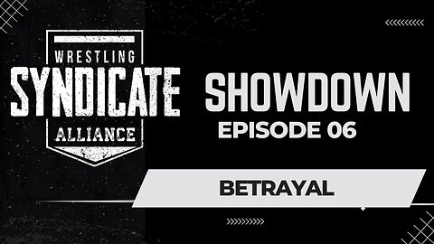 SWA Showdown 06 | Betrayal | WWE2K22