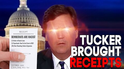 HOLY SMOKES - TUCKER CALLS OUT DEMOCRATS FOR BEING THE PARTY OF RACISM