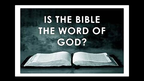 Freedom River Church - Is the Bible the Word of God?