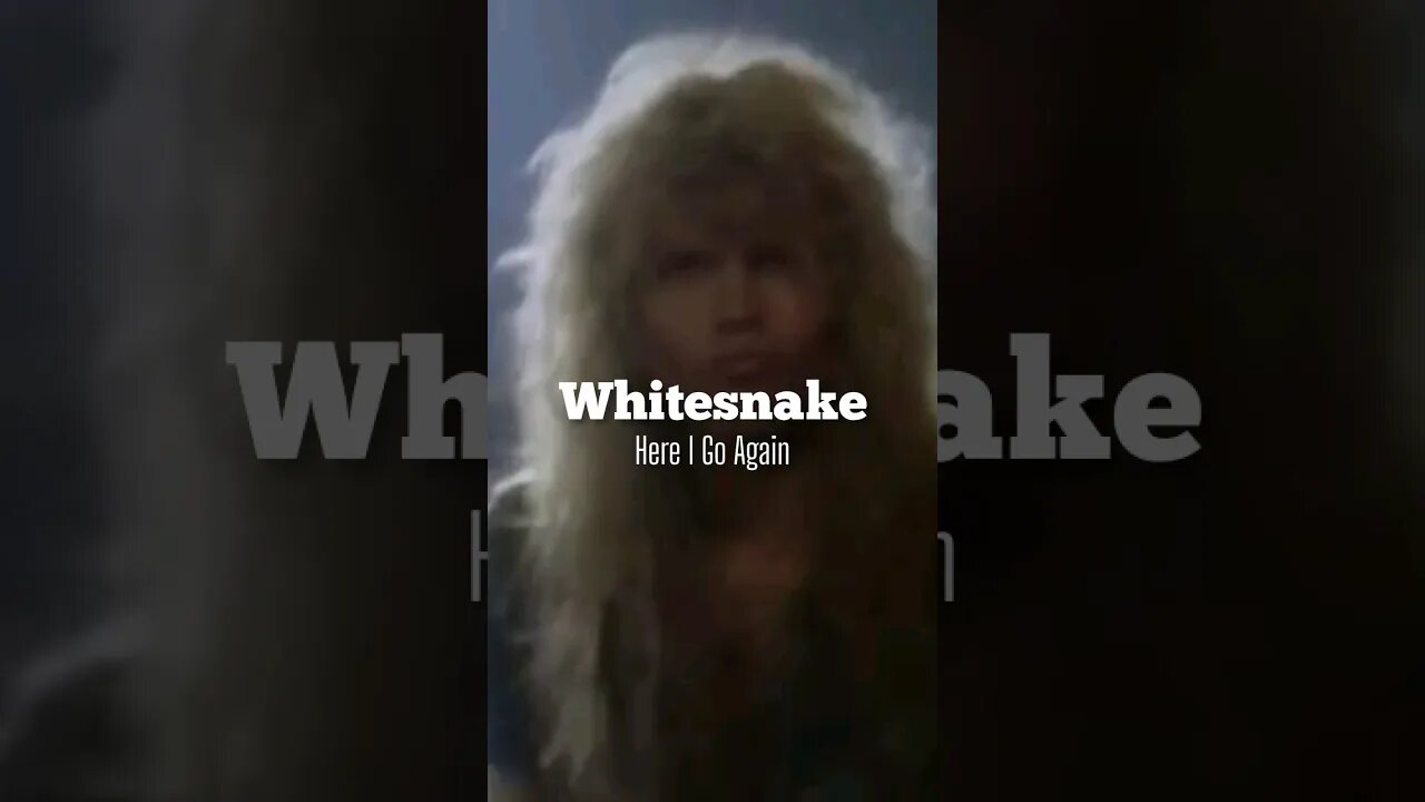 Whitesnake : Here I Go Again (1987) #rockband #musicchannel #rockstory #musicnews #musichistory