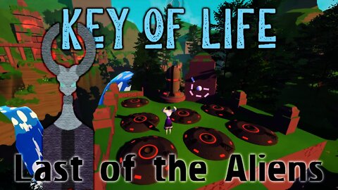 Key Of Life - Last of the Aliens