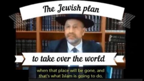 Islam is the broom - The Jewish Plan To Take Over The World