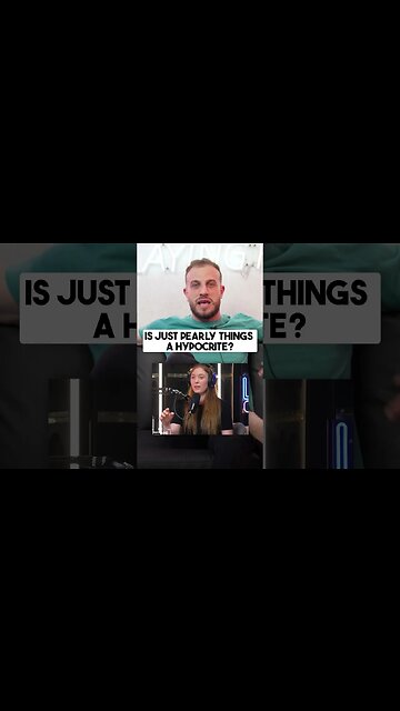 Is Just Pearly Things A Hypocrite?