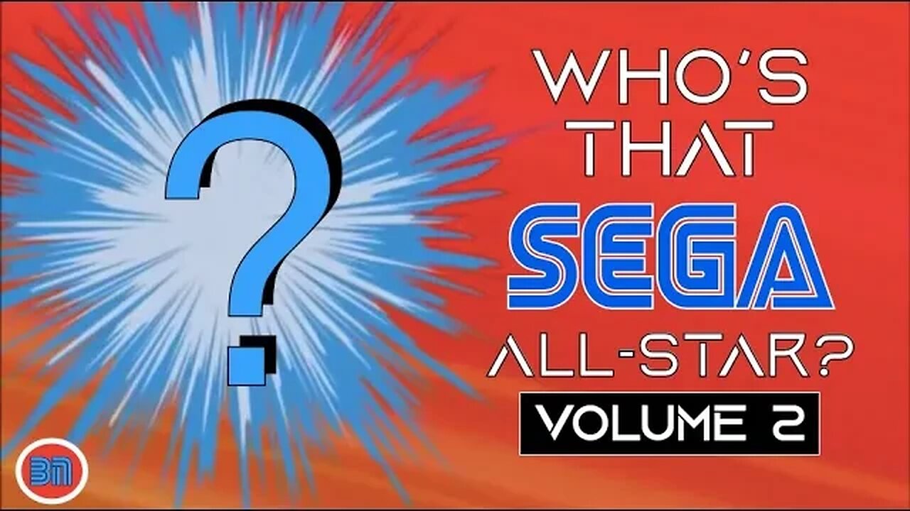 WHO'S THAT SEGA ALL-STAR CHALLENGE? Volume 2 (Ep.52)