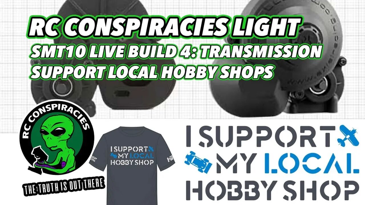 RC Conspiracies Light: Support Local Hobby Shops & STM10 Build Part 4: Transmission