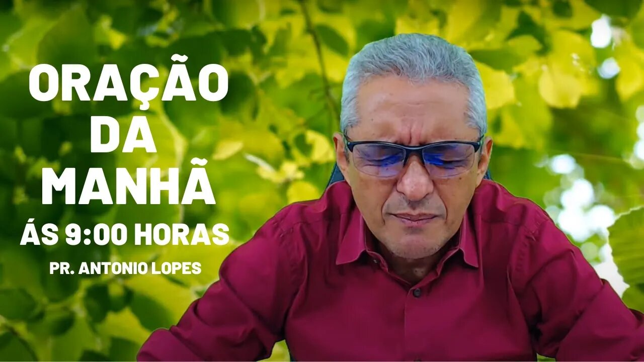 Oração da Manhã - às 9:00h - 01/05/2023