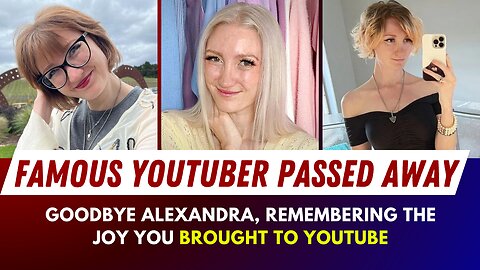 Famous Youtuber died at the age of 31