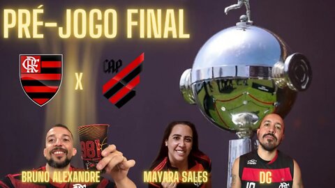 PRÉ-JOGO: FLAMENGO X ATHLÉTICO-PR | FINAL DA LIBERTADORES 2022 (AO VIVO)