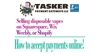 Selling disposable vapes on Squarespace, Wix, Weebly, or Shopify How to accept payments online.