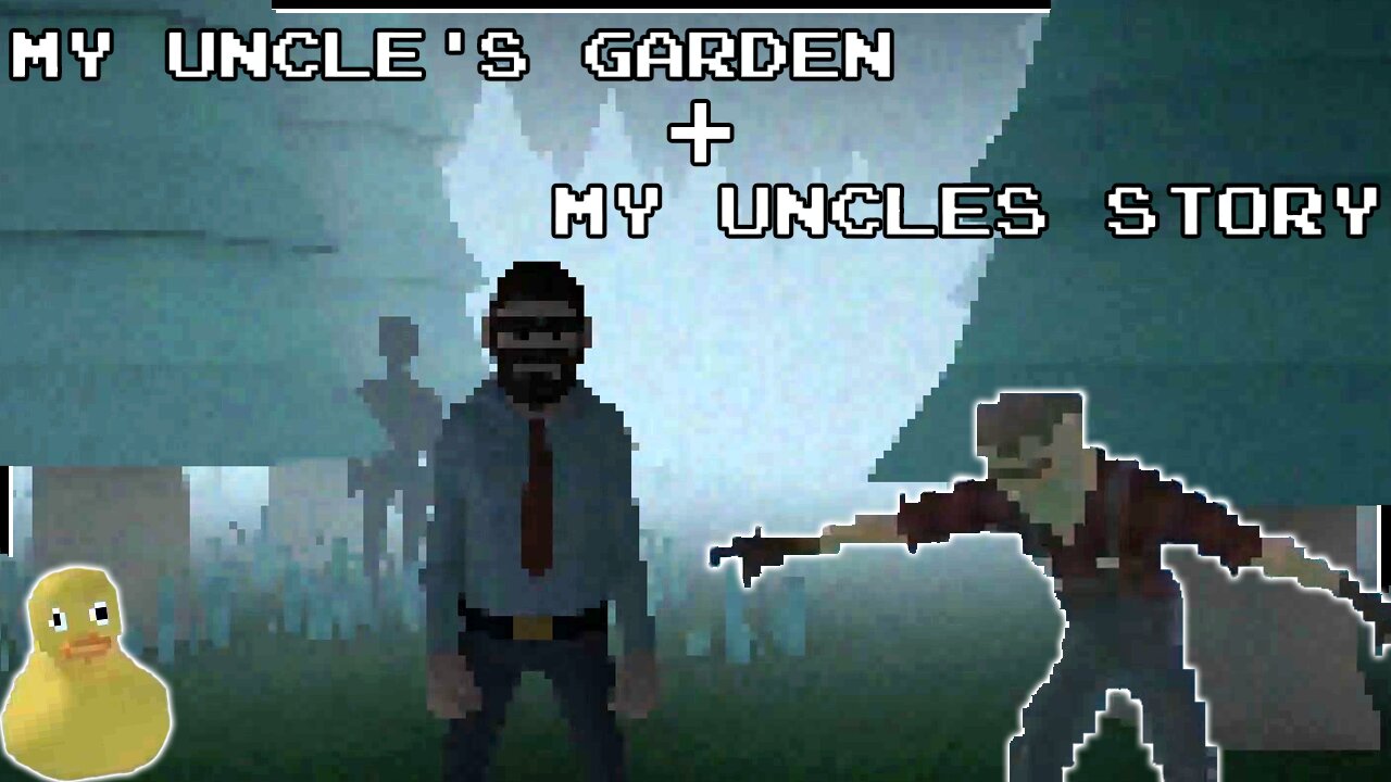 Uh.. Thanks Uncle, I Guess | My Uncle's Garden & My Uncle's Story, Indie Horror Twofer